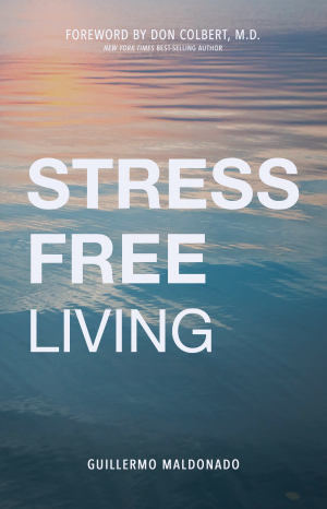 Stress-Free Living PB - Guillermo Maldonado